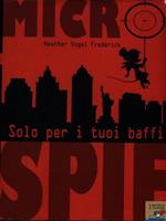 Solo per i tuoi baffi