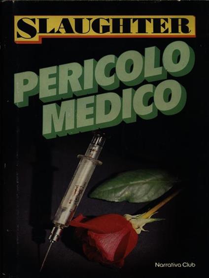 Pericolo medico - Frank G. Slaughter - copertina