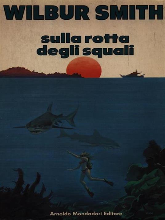 Sulla rotta degli squali - Wilbur Smith - copertina