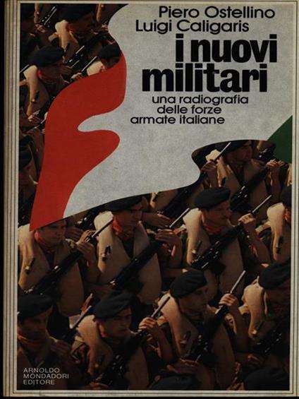 I nuovi militari - Piero Ostellino - copertina