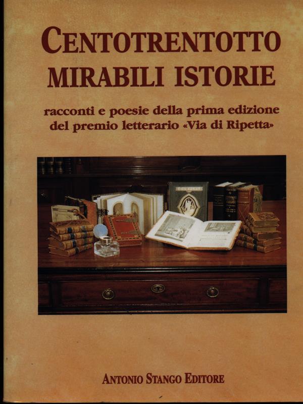 Centotrentotto mirabili istorie