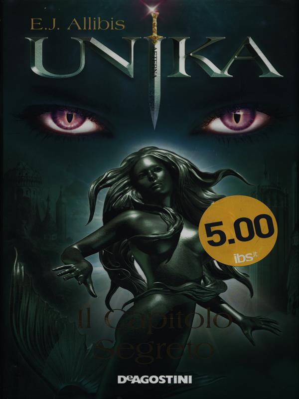 Unika il capitolo segreto