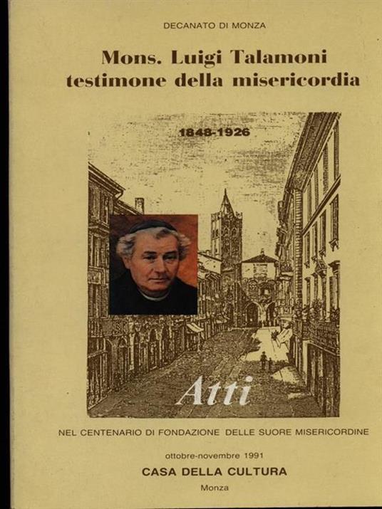 Mons. Luigi Talamoni testimone della misericordia 1848-1926 - copertina