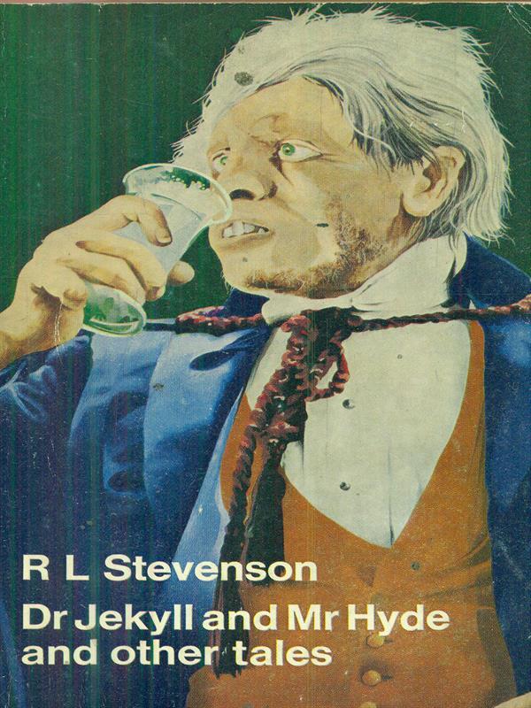 Dr Jekyll and Mr Hyde and other tales