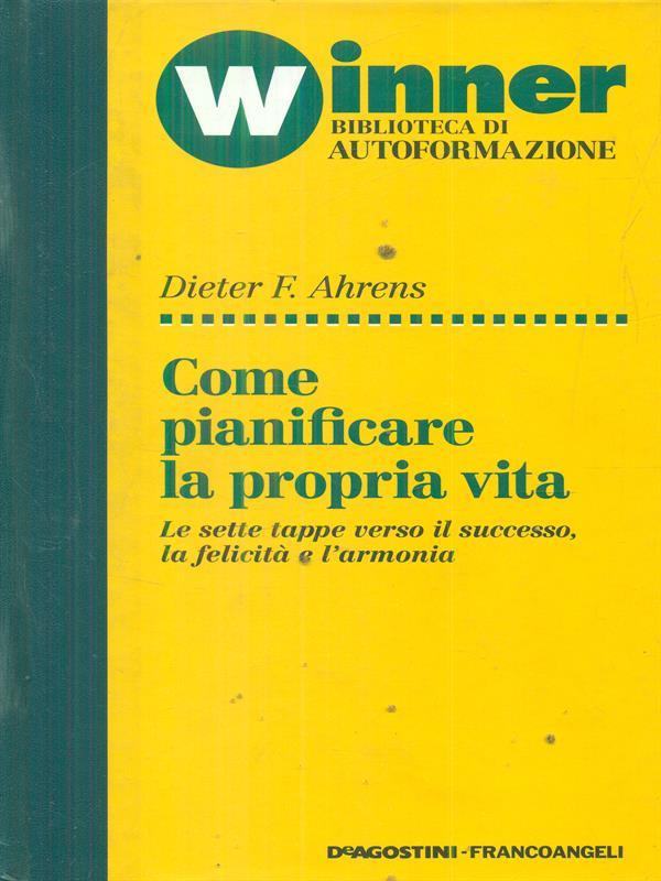 Come pianificare la propria vita