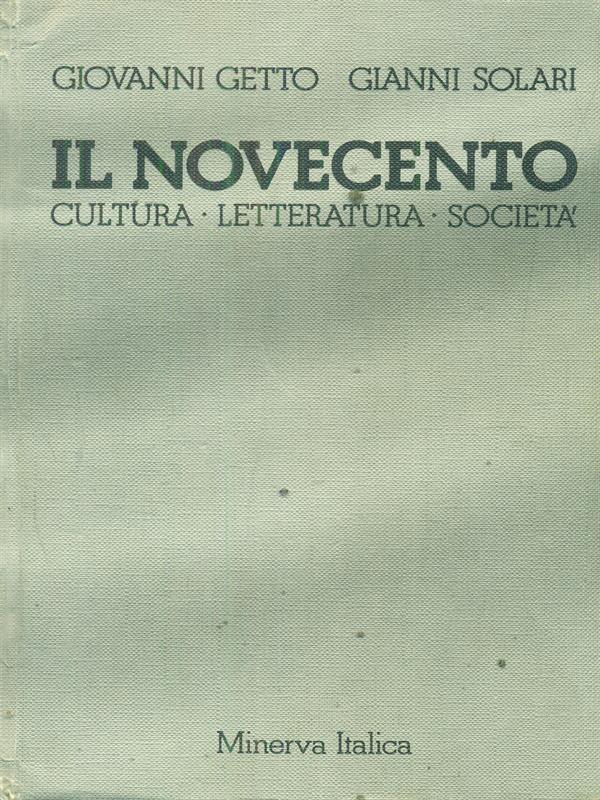 Il novecento. Per le Scuole superiori