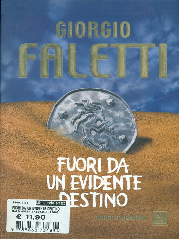Fuori un evidente destino