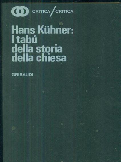 I tabù della storia della chiesa - Hans Kuhner - copertina