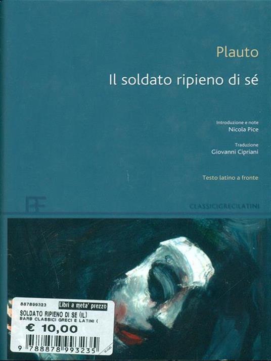 Il soldato ripieno di sé. Testo latino a fronte - T. Maccio Plauto - copertina