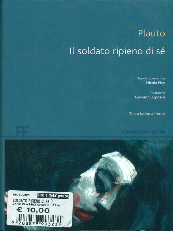 Il soldato ripieno di sé. Testo latino a fronte