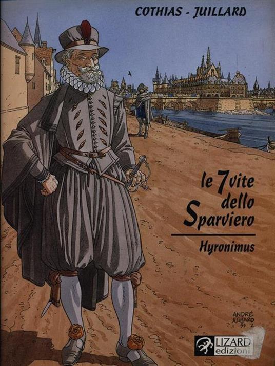 Le 7 vite dello Sparviero 4. Hyronimus - Cothias Juillard - copertina