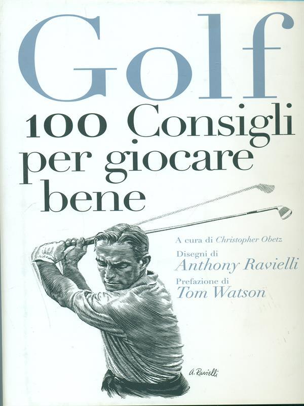 Golf 100 consigli per giocare bene