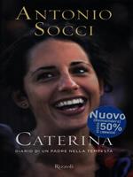 Caterina. Diario di un padre nella tempesta