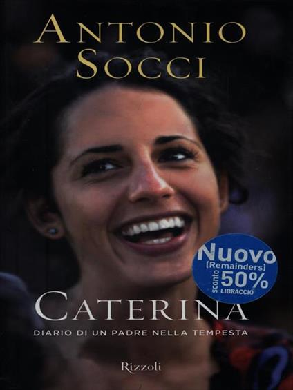 Caterina. Diario di un padre nella tempesta - Antonio Socci - copertina