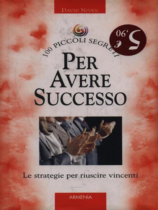 100 piccoli segreti per avere successo - David Niven - copertina