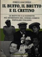Il  buffo, il brutto e il cretino