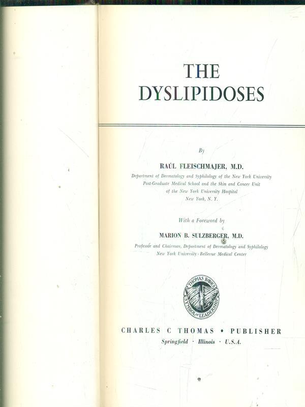 The dyslipidoses