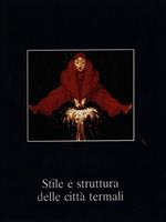 Stile e struttura delle città termali vol. 3