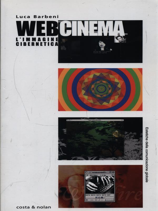 Webcinema. L'immagine cibernetica