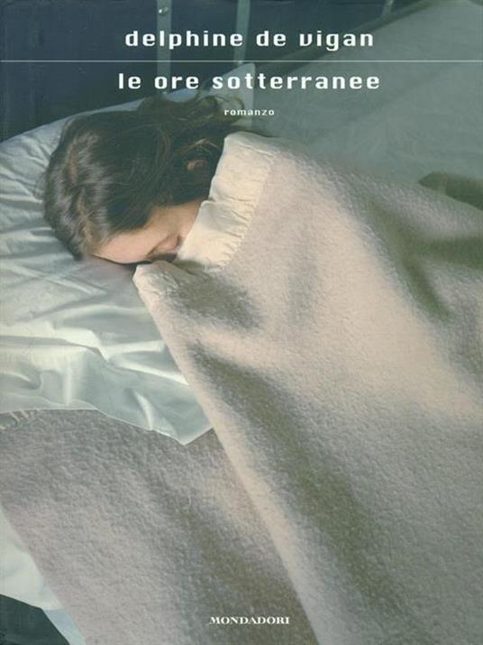 Le ore sotterranee - Delphine de Vigan - copertina