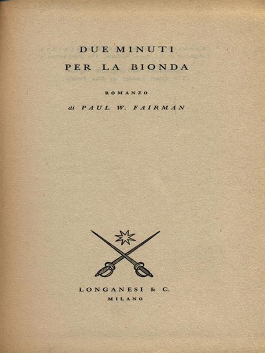 Due minuti per la bionda - Paul W. Fairman - copertina