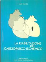 La riabilitazione del cardiopatico ischemico