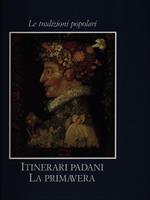 Itinerari padani la primavera