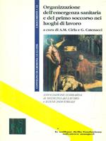 organizzazione dell'emergenza sanitaria e del primo soccorso nei luoghi di lavoro