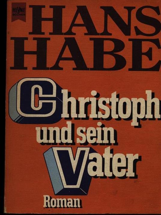 Christoph und sein vater - Hans Habe - copertina
