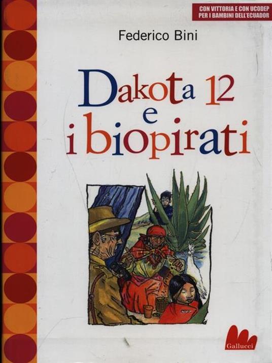 Dakota 12 e i biopirati - Federico Bini - copertina