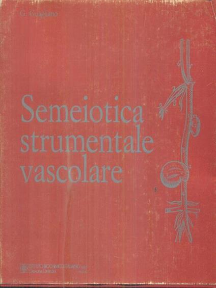 semeiotica strumentale vascolare - Giuseppe Guagliano - copertina