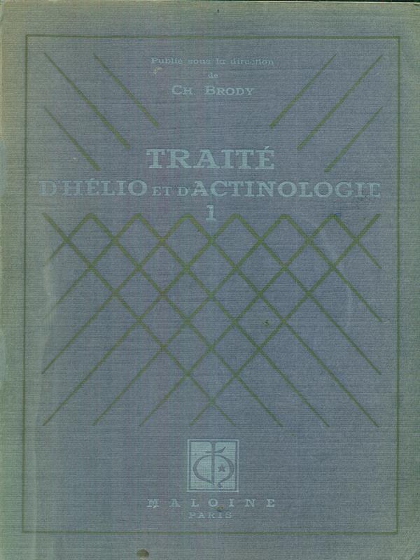 traitè d'helio et d'actinologie I