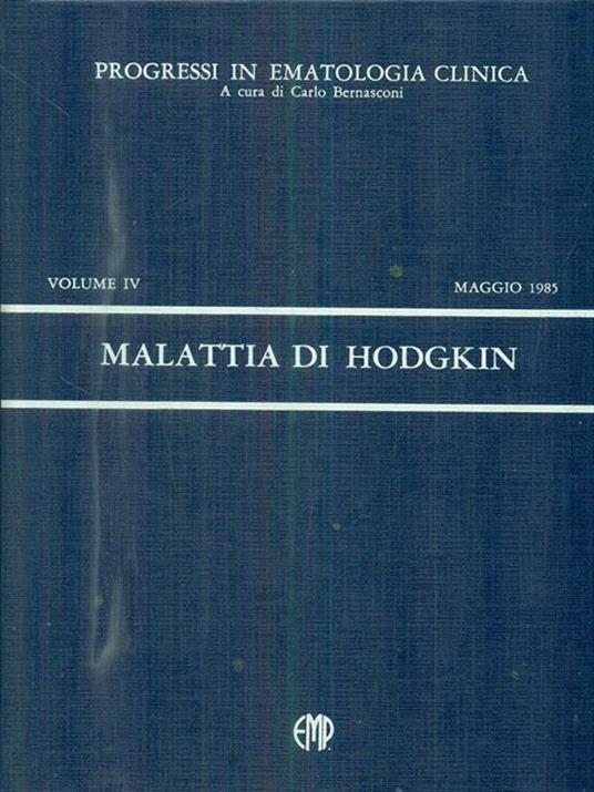 Progressi in ematologia clinica vol IV, 1985 - malattia di Hodgkin - Carlo Bernasconi - copertina