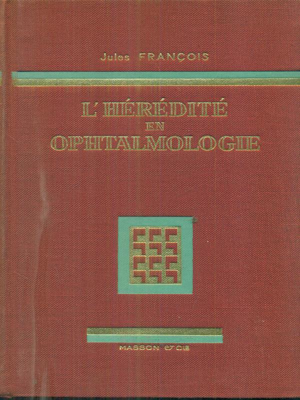 L' hereditè en Ophtalmologie