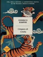 L' impero di Cindia. Cina, India e dintorni: la superpotenza asiatica da tre miliardi di persone