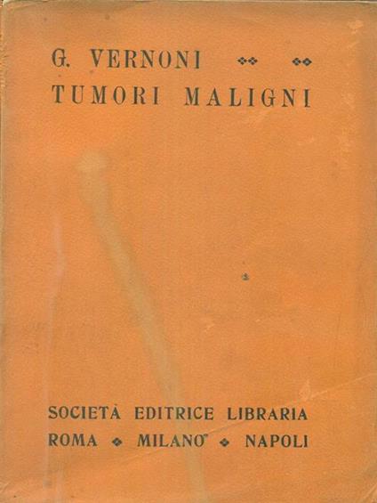 Tumori maligni - G. Vernoni - copertina