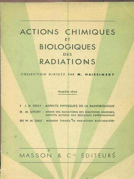 actions chimiques et biologiques des radiations. premiere serie - copertina