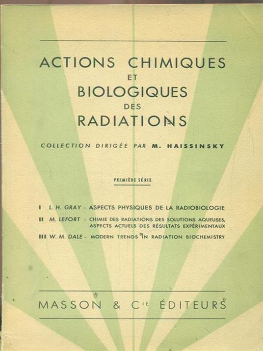 actions chimiques et biologiques des radiations. premiere serie - copertina