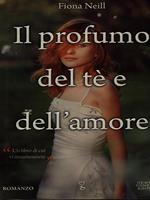 Il profumo del tè e dell'amore