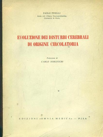 Evoluzione dei disturbi cerebrali di origine circolatoria - Paolo Pinelli - copertina