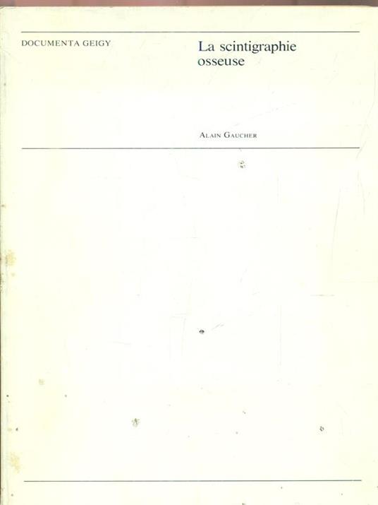 scintigraphie osseuse - Alain Gaucher - copertina