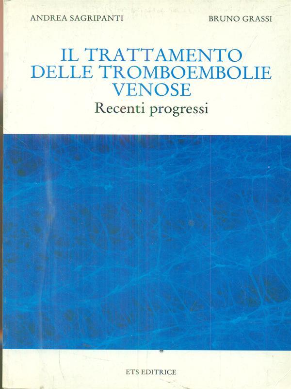 Il trattamento delle tromboembolie venose. Recenti progressi