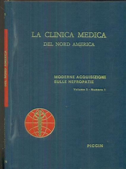 La clinica medica del nord america vol 5 n 1 Moderne acquisizioni sulle nefropatie - copertina
