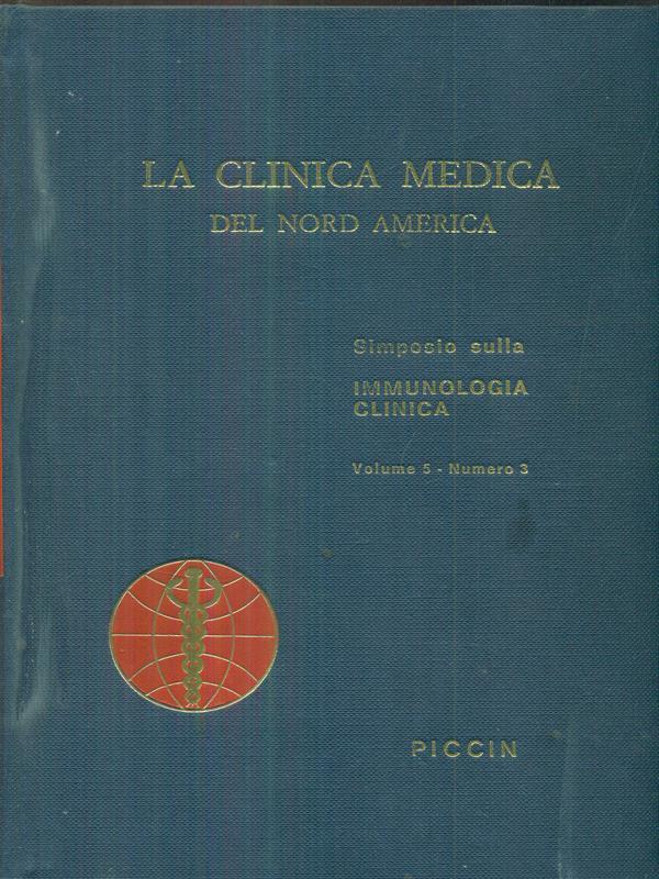 La clinica medica del nord america vol 5 n 3 / Simposio sulla Immunologia clinica
