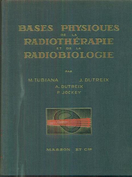 bases physiques de la radiotherapie et de la radiobiologie - copertina