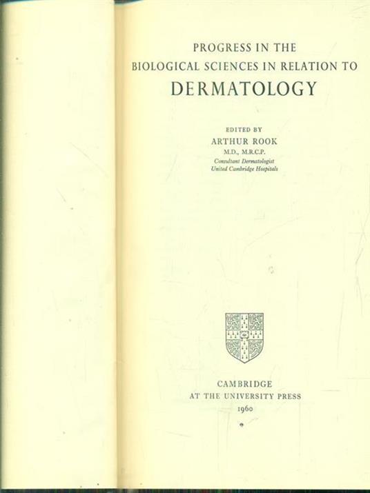 progress in the biological sciences in relation to dermatology - Arthur Rook - copertina