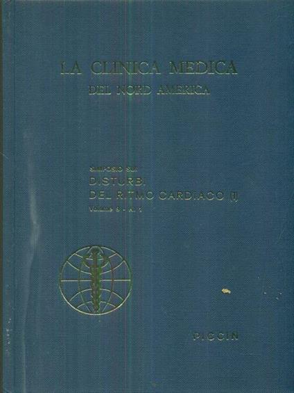 La clinica medica del nord America vol 9 n 1 / Simposio sui disturbi del ritmo cardiaco 1 - copertina