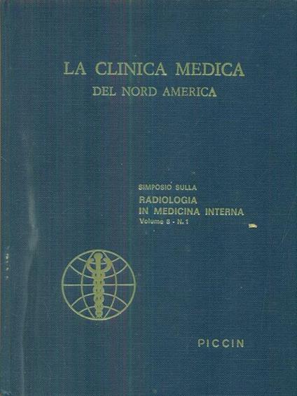 La clinica medica del nord america vol 8 n 1 / simposio sulla radiologia in medicina interna - copertina