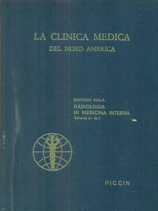 La clinica medica del nord america vol 8 n 1 / simposio sulla radiologia in medicina interna - copertina