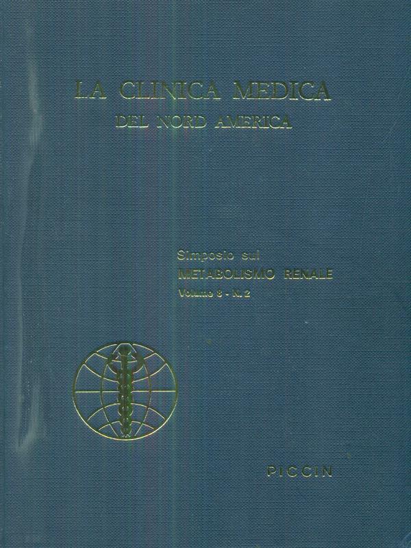 La clinica medica del nord america vol 8 n 2 / simposio sul metabolismo renale